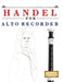 Handel for Alto Recorder: 10 Easy Themes for Alto Recorder Beginner Book by E. C. Masterworks
