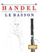 Handel pour le Basson: 10 pièces faciles pour le Basson débutant livre by E. C. Masterworks