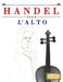 Handel pour l'Alto: 10 pièces faciles pour l'Alto débutant livre by E. C. Masterworks