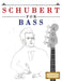 Schubert for Bass: 10 Easy Themes for Bass Guitar Beginner Book by E. C. Masterworks