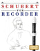 Schubert for Recorder: 10 Easy Themes for Recorder Beginner Book by E. C. Masterworks
