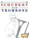 Schubert for Trombone: 10 Easy Themes for Trombone Beginner Book by E. C. Masterworks