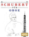 Schubert für Oboe: 10 Leichte Stücke für Oboe Anfänger Buch by E. C. Masterworks