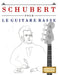 Schubert pour le Guitare Basse: 10 pièces faciles pour le Guitare Basse débutant livre by E. C. Masterworks