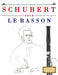 Schubert pour le Basson: 10 pièces faciles pour le Basson débutant livre by E. C. Masterworks