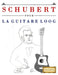Schubert pour la Guitare Loog: 10 pièces faciles pour la Guitare Loog débutant livre by E. C. Masterworks
