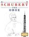 Schubert per Oboe: 10 Pezzi Facili per Oboe Libro per Principianti by E. C. Masterworks