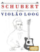 Schubert para o Violão Loog: 10 peças fáciles para Violão Loog livro para principiantes by E. C. Masterworks