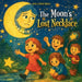 The Moon's Lost Necklace: A Magical Bedtime Story About Friendship, Teamwork, and Helping Others by Shu Chen Hou