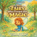 The Fairy Who Forgot Her Magic: A Heartwarming Bedtime Story About Believing in Yourself by Shu Chen Hou