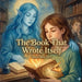 The Book That Wrote Itself: A Magical Story of Courage, Self-Discovery, and Inner Strength by Shu Chen Hou