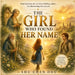 The Girl Who Found Her Name: A Heartwarming Story of Belonging, Courage, and Discovering Who You Are by Shu Chen Hou