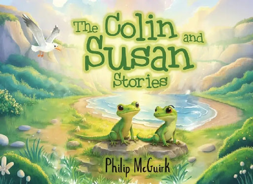 The Colin and Susan Stories by Philip McGuirk