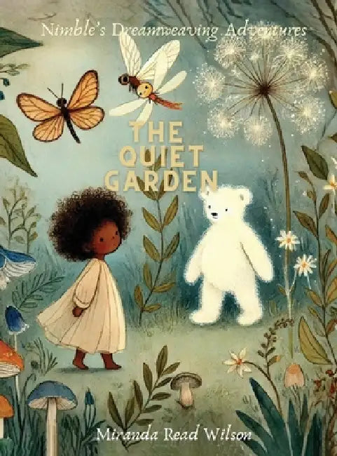 The Quiet Garden by Miranda Read Wilson
