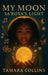 My Moon Sa'Roya's Light by Tamara Collins