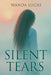 Silent Tears by Wanda Lucas