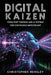 Digital Kaizen: Voice-First Thinking and AI Systems for Continuous Improvement by Christopher Hensley