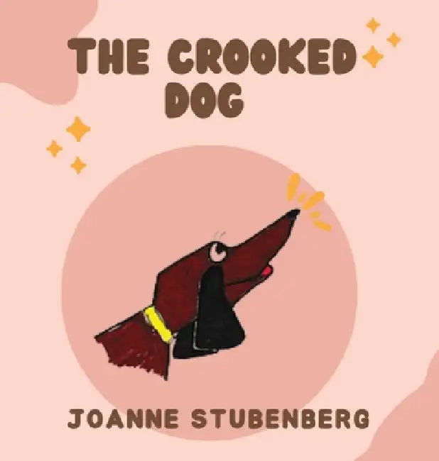 The Crooked Dog by Joanne Stubenberg
