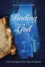 Finding God: Thoth's Messages on the Origin of Mankind by Hans Peter Freiherr Von Liechtenstein