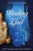 Finding God: Thoth's Messages on the Origin of Mankind by Hans Peter Freiherr Von Liechtenstein