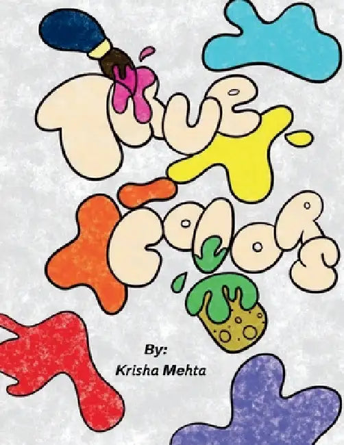 True Colors by Krisha Mehta