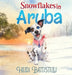 Snowflakes in Aruba by Heidi Battistelli