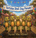 The Tortoise Shell Day Parade by Jayme Macallister, Monette Hurtt