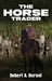 The Horse Trader by Robert A. Durant