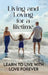 Living and Loving for a Lifetime: Learn to Live with Love Forever by Delon Hughes