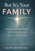 But It's Your Family: Setting Boundaries, Healing, and Moving Forward After Toxic Relationships by Elena Brookfield
