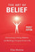 The Art Of Belief: Overcoming Limiting Patterns and Building a Purpose-Driven Life by Elias Monroe