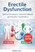 Erectile Dysfunction: Medical Information, Treatment Options, and Lifestyle Considerations by Sienna Vale
