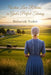 When Love Returns in God's Perfect Timing: A Blessingfield Amish Second Chance Romance by Deborah Yoder