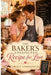 The Baker's Unexpected Recipe for Love: A Small-Town Cozy Feel-Good Romance of Faith and Home by Grace Springfield