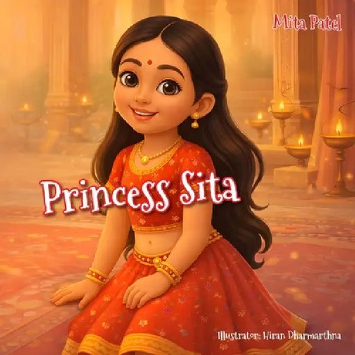 Princess Sita by Mita Patel, Hiren Dharmarthna