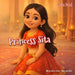 Princess Sita by Mita Patel, Hiren Dharmarthna