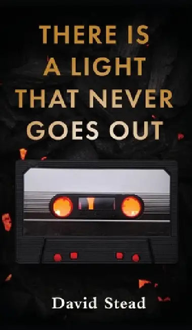 There is a Light That Never Goes Out by David Stead