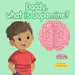 Daddy, What is Dopamine? by Mita Patel, Daniela Frongia