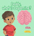 Daddy, What is Dopamine? by Mita Patel, Daniela Frongia