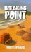 Breaking Point by Robert Upward