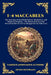 1-4 Maccabees: The Epic Saga of Jewish Resistance, Martyrdom, and Religious Freedom - The Heroic History of the Maccabean Revolt and the Struggle for by Anonymous