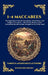 1-4 Maccabees: The Epic Saga of Jewish Resistance, Martyrdom, and Religious Freedom - The Heroic History of the Maccabean Revolt and the Struggle for by Anonymous