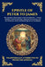 Epistle of Peter to James: The Lost Apostolic Letter - Early Christian Apocrypha, Hidden Teachings, and the Foundations of the Early Church by Apostle Peter