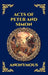 Acts of Peter and Simon: The Lost Apocryphal Text - An Epic Tale of Miracles, Dark Magic & the Legendary Battle Between the Apostle and Simon the Sorc by Anonymous