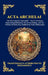 Acta Archelai: The Ancient Theological Debate - An Early Christian Defense Against the Heresy of Mani and the Origins of Manichaeism (Large Print Delu by Hegemonius
