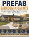 Prefab Barndominium Kits: Know What's Included, Avoid Costly Mistakes, Understand Shell vs Finished Cost, Check Land, Permits, Financing, Compare Kit by Real Estate Royal Academy, Danny Lawyersuite
