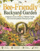 The Bee-Friendly Backyard Garden: A Beginner's Guide to Planting a Pollinator-Friendly Yard, Supporting Honey Bees, Attracting Native Pollinators, and by Good Life Wine Academy, Robert Wilensky