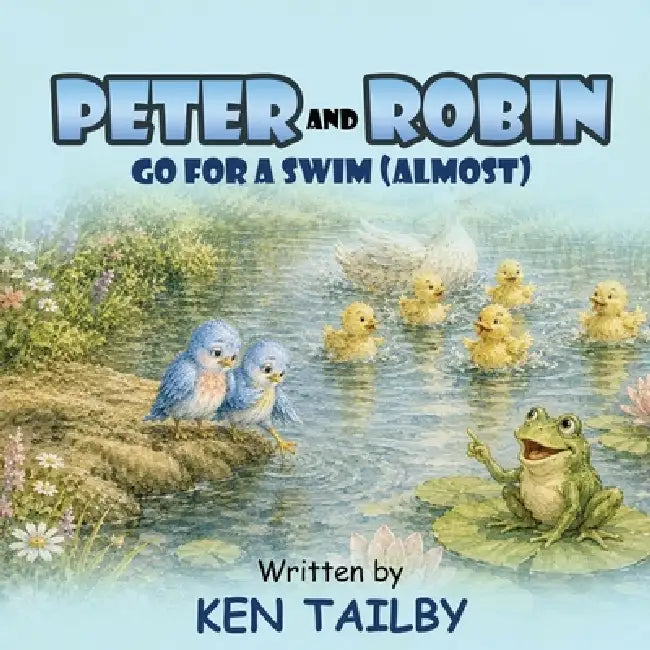Peter and Robin: Go for a Swim ( Almost ) by Ken Tailby