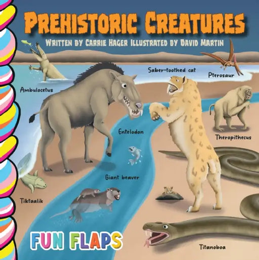 Prehistoric Creatures by Carrie Hager, David Martin