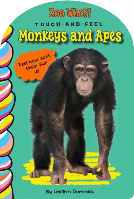 Monkeys and Apes Touch and Feel by Leeann Dominick